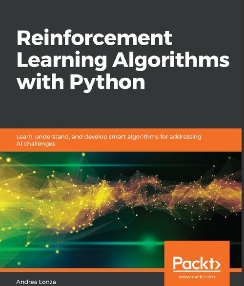 Python強化學習算法 從基礎入門到智能算法開發